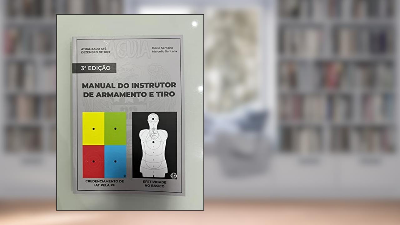 Capa de Manual Do Instrutor De Armamento E Tiro, do autor Décio Pereira De Santana