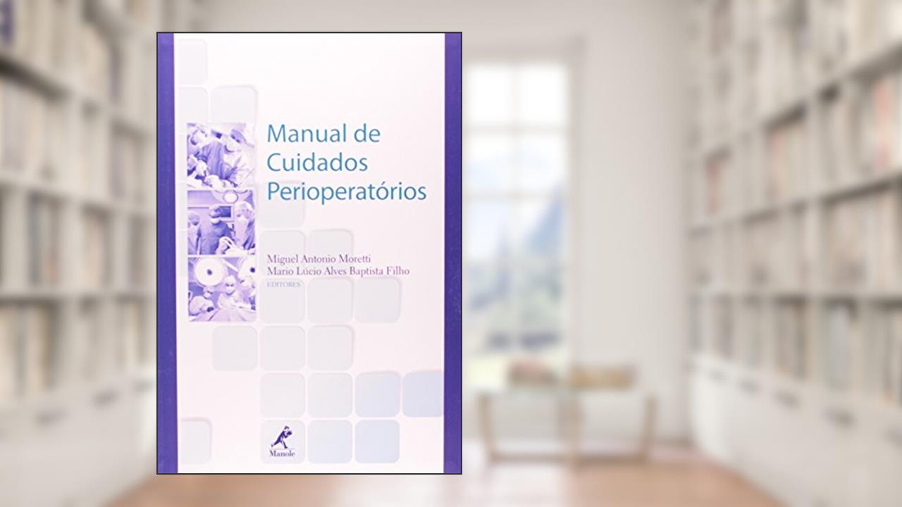 Capa de Manual de cuidados perioperatórios, do autor Mguel Antonio Moretti