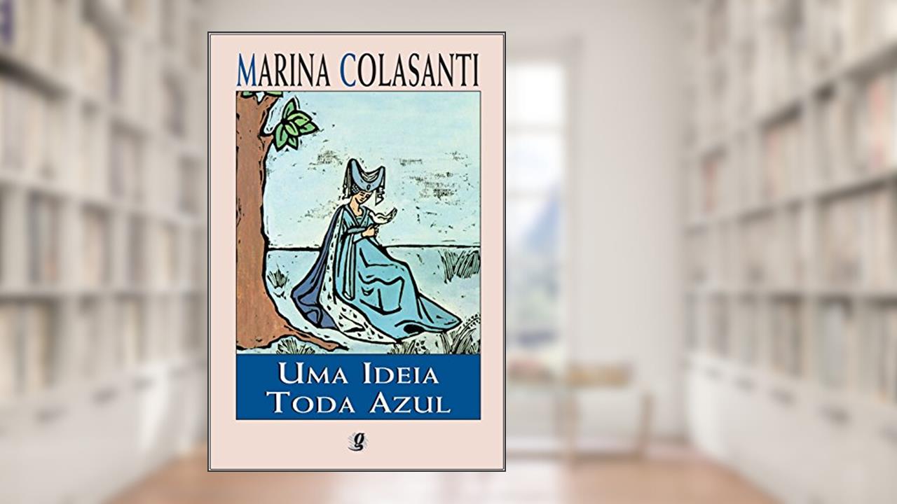 Capa de Uma Ideia Toda Azul, do autor Marina Colasanti