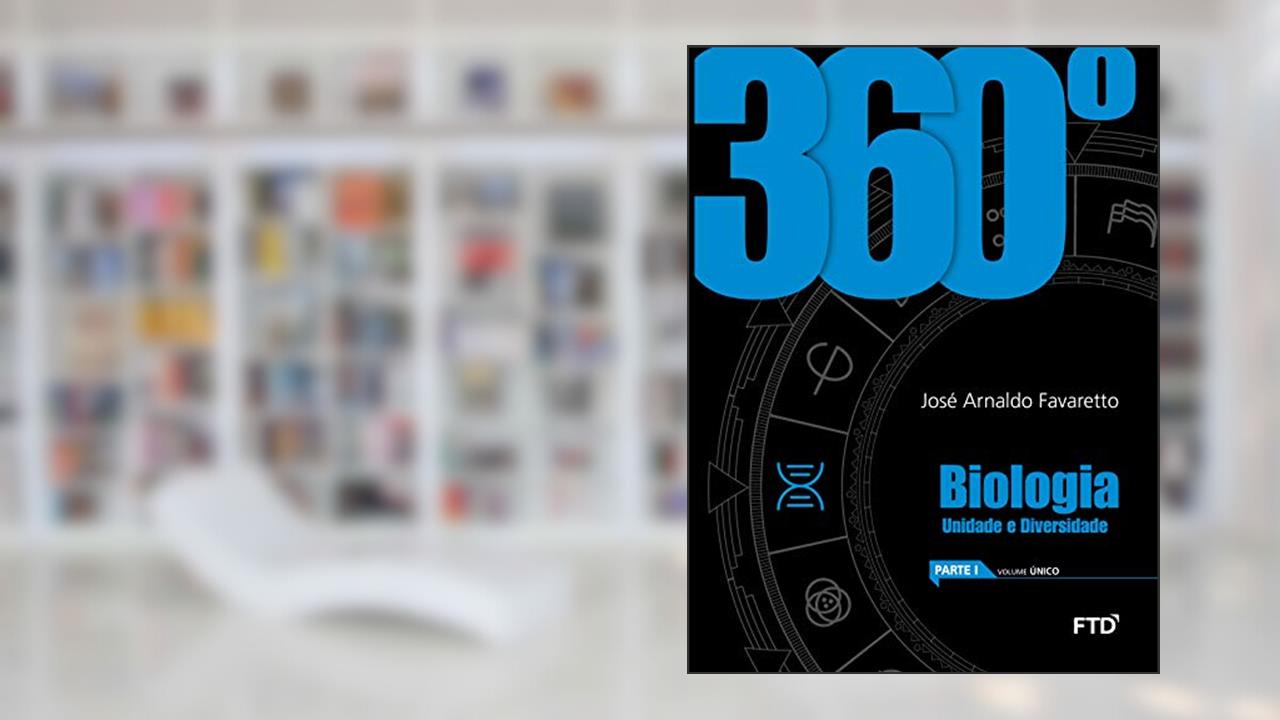 Capa de 360º - Biologia: Conjunto, do autor José Arnaldo Favaretto