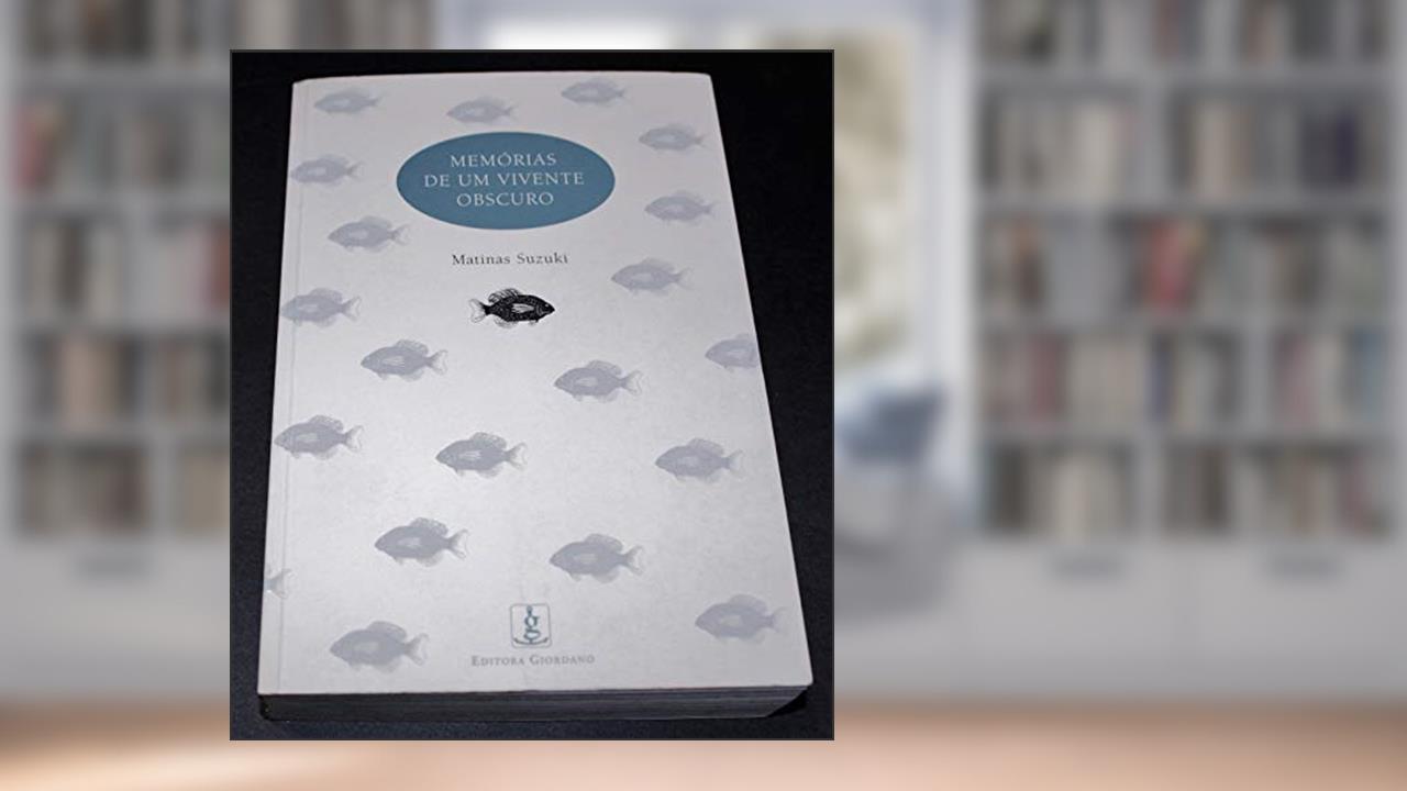 Capa de Memorias de um Vivente Obscuro, do autor Matinas Suzuki