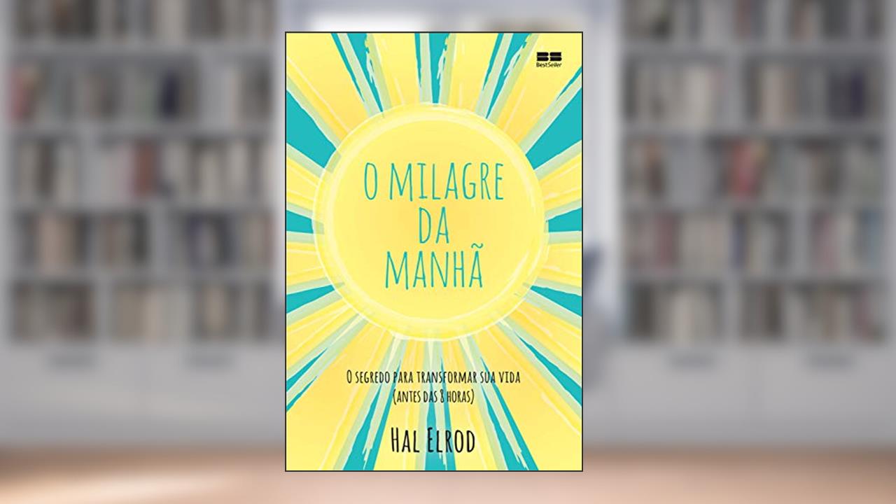 Capa de O milagre da manhã, do autor Hal Elrod