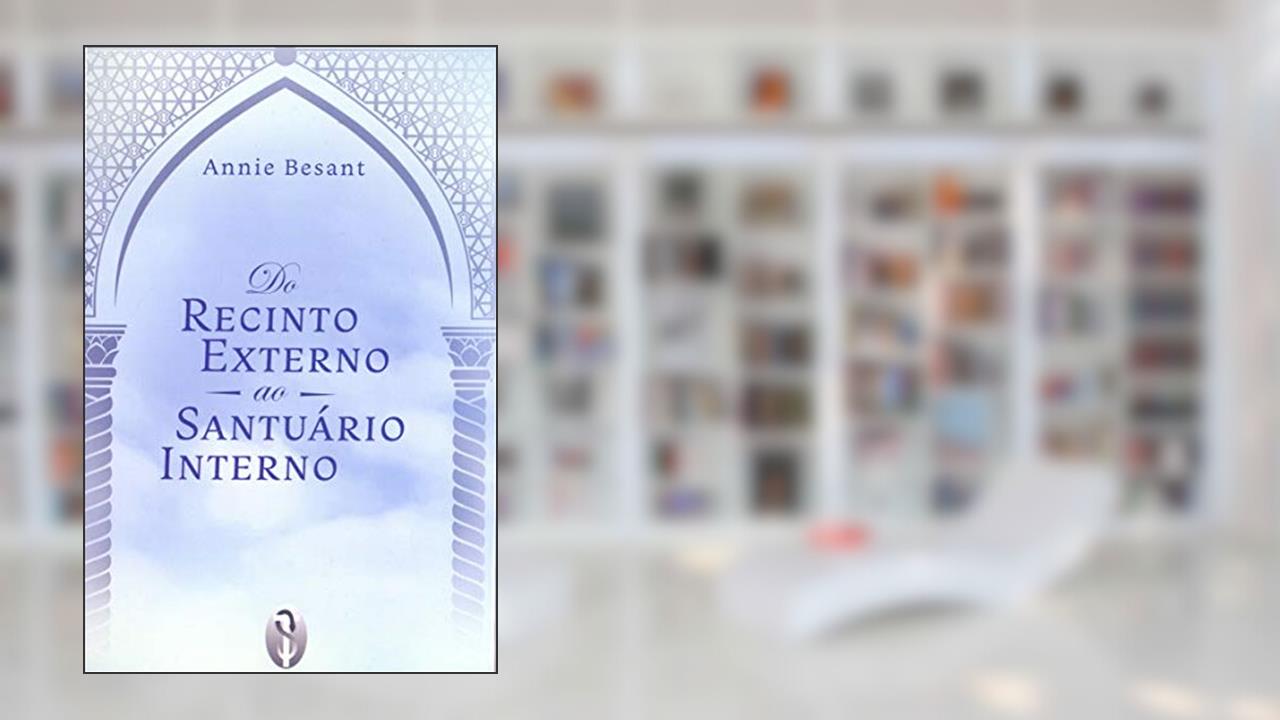 Capa de Do Recinto Externo ao Santúario Interno - (2023), do autor Annie Besant