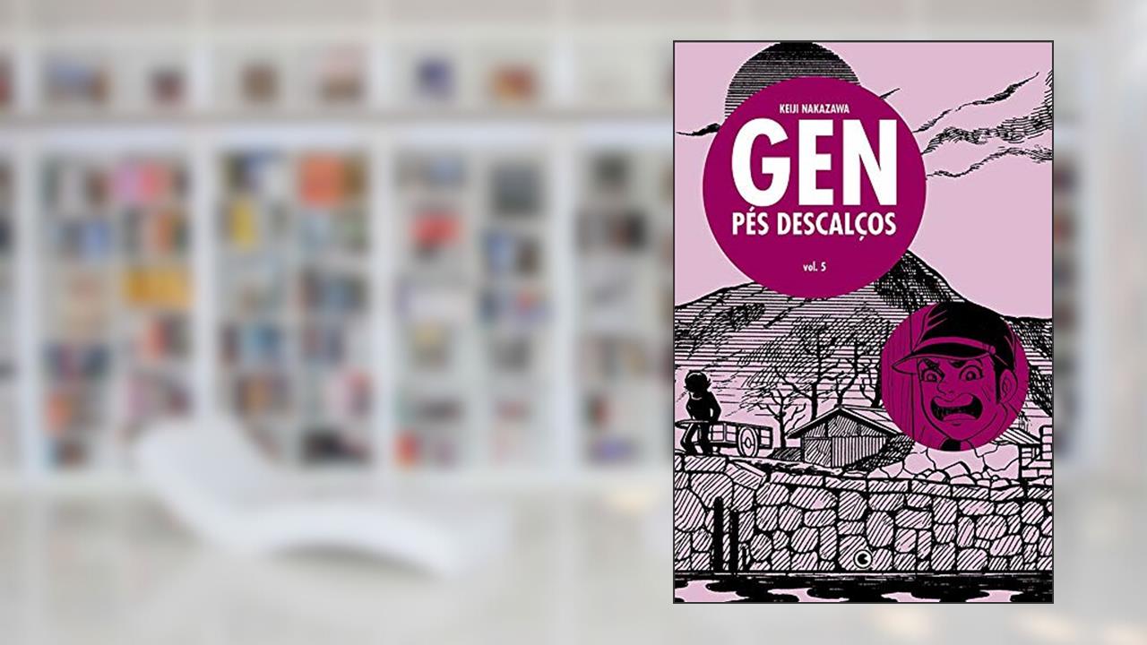 Capa de Gen Pés Descalços - Volume - 5, do autor Keiji Nakazawa