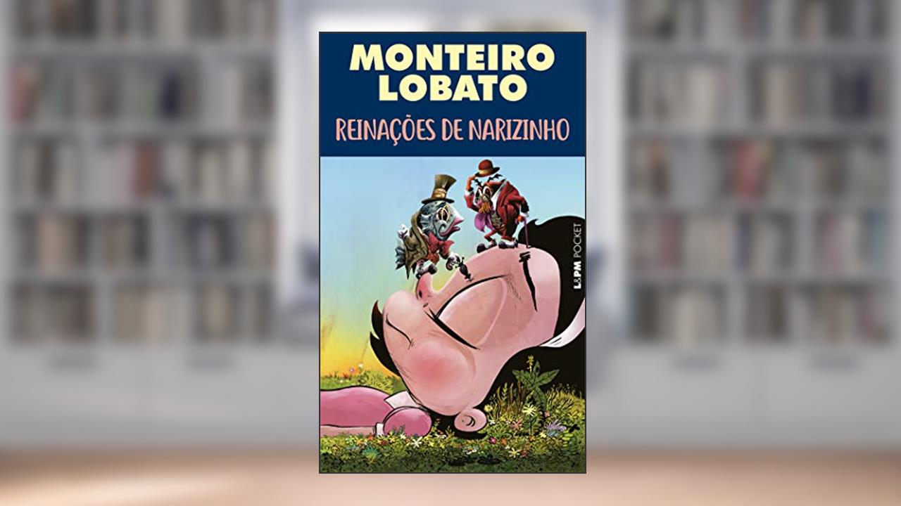 Capa de Reinações de Narizinho, do autor Lobato Monteiro