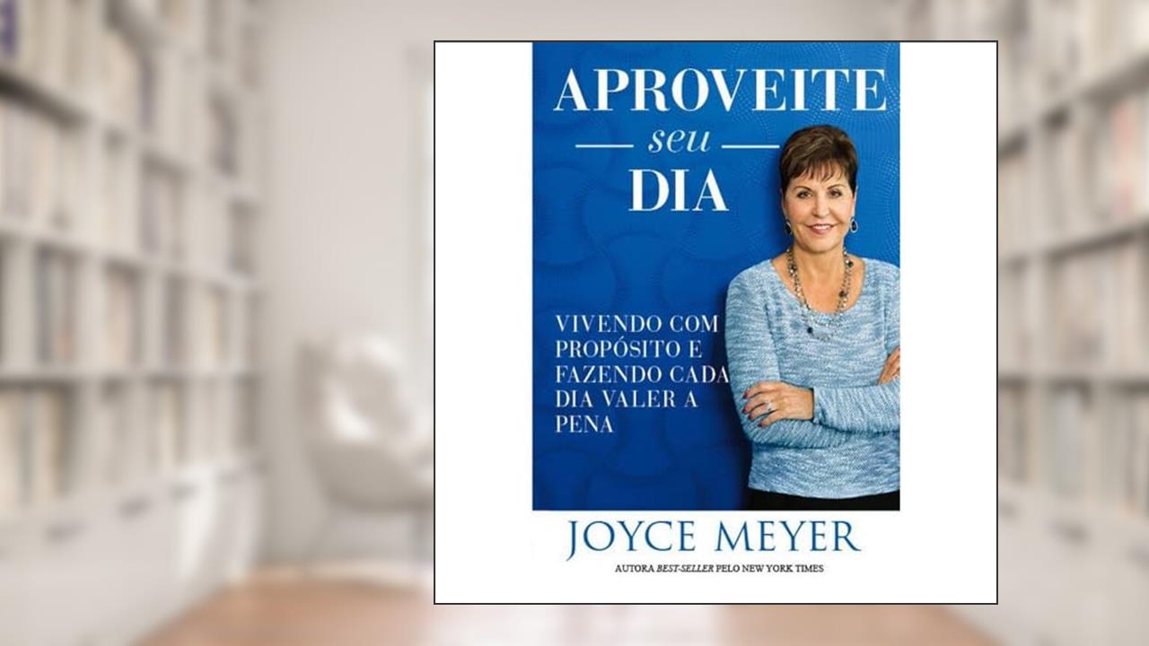 Capa de Aproveite seu dia, do autor Joyce Meyer
