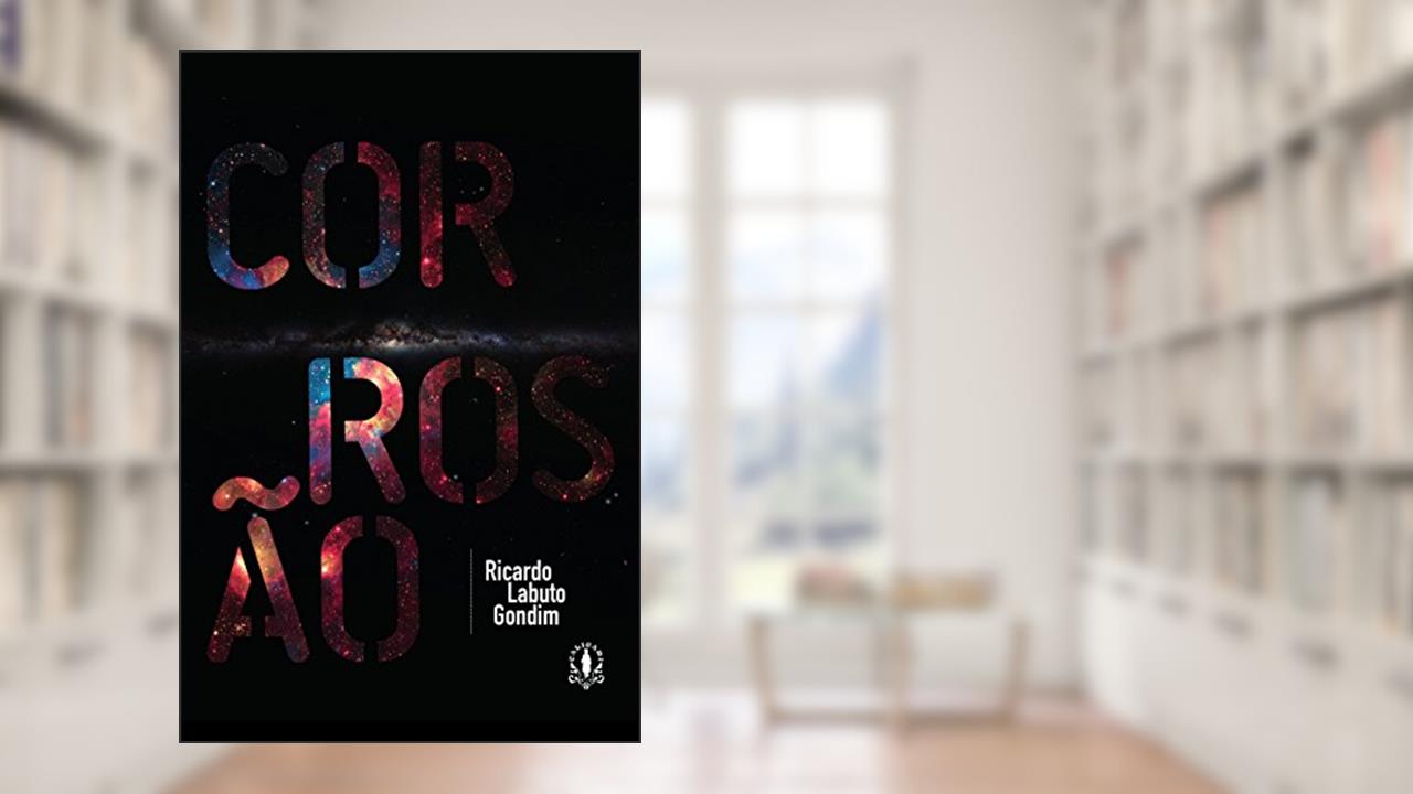 Capa de Corrosão, do autor Ricardo Labuto Gondim