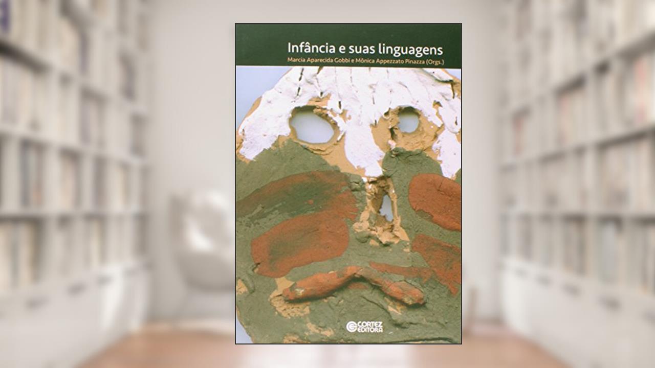 Capa de Infância e suas linguagens, do autor Marcia Aparecida Gobbi