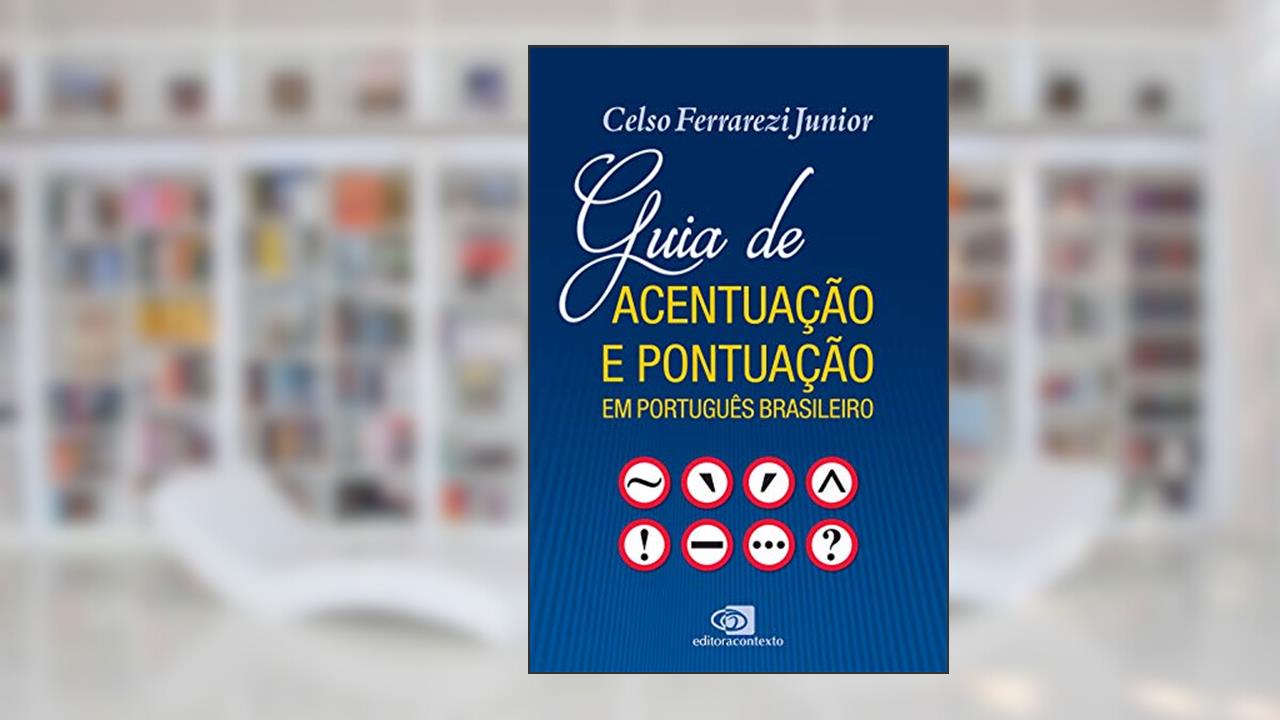 Capa de Guia de acentuação e pontuação em português brasileiro, do autor Celso Ferrarezi Junior