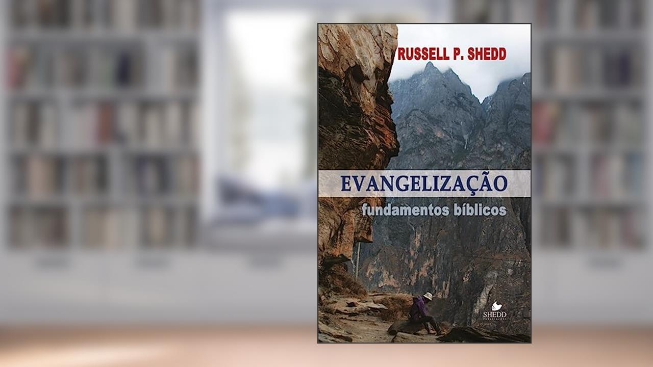 Capa de Evangelização - Fundamentos Bíblicos, do autor Russell P. Shedd