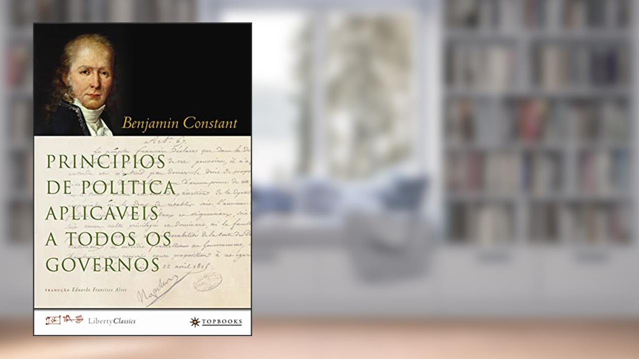 Capa de Princípios de Política Aplicáveis a Todos os Governos, do autor Benjamin Constant