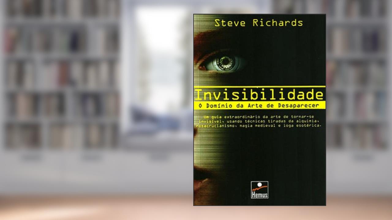 Capa de Invisibilidade, do autor Steve Richards