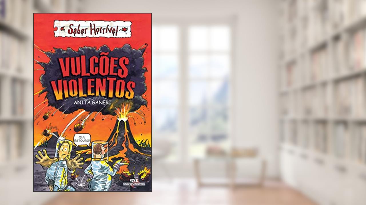 Capa de Vulcões violentos, do autor Anita Ganeri