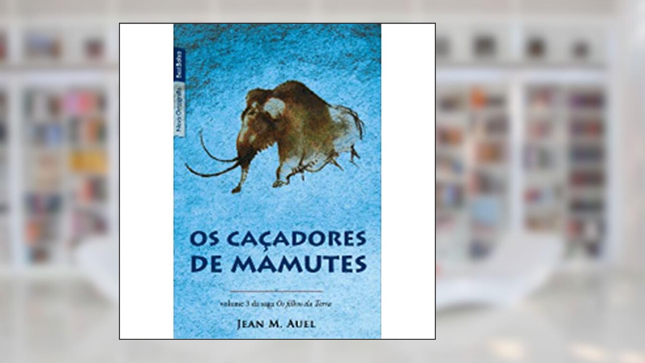 Capa de Os Caçadores de Mamutes - Volume 3, do autor Jean M. Auel