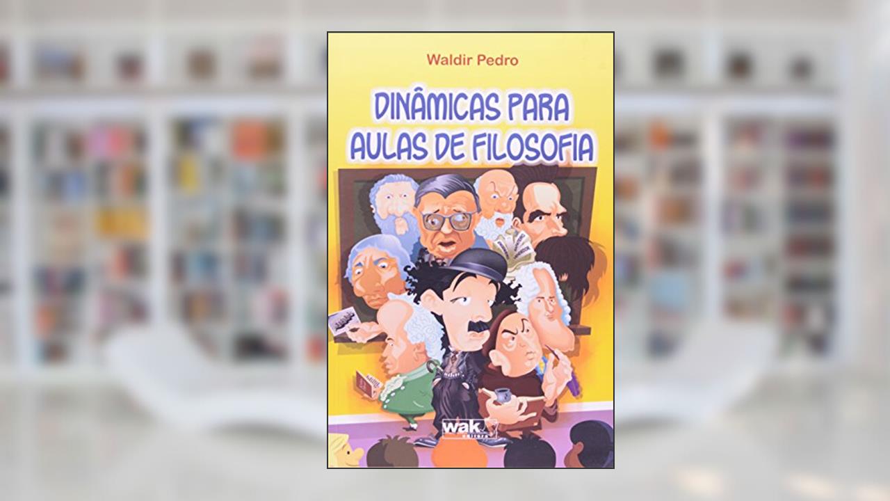 Capa de Dinâmicas Para Aulas de Filosofia, do autor Waldir Pedro