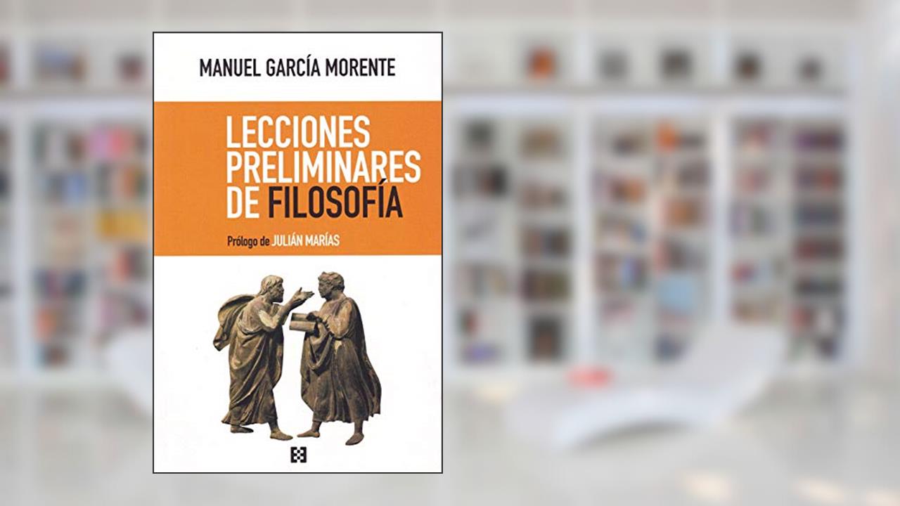 Capa de Lecciones Preliminares de Filosofia, do autor Manuel García Morente