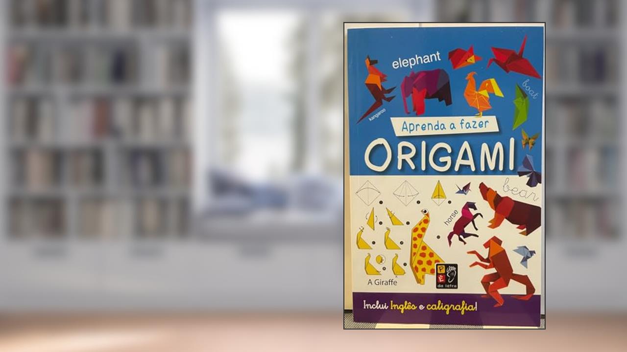 Capa de Aprenda a Fazer Origami, do autor Pé Da Letra