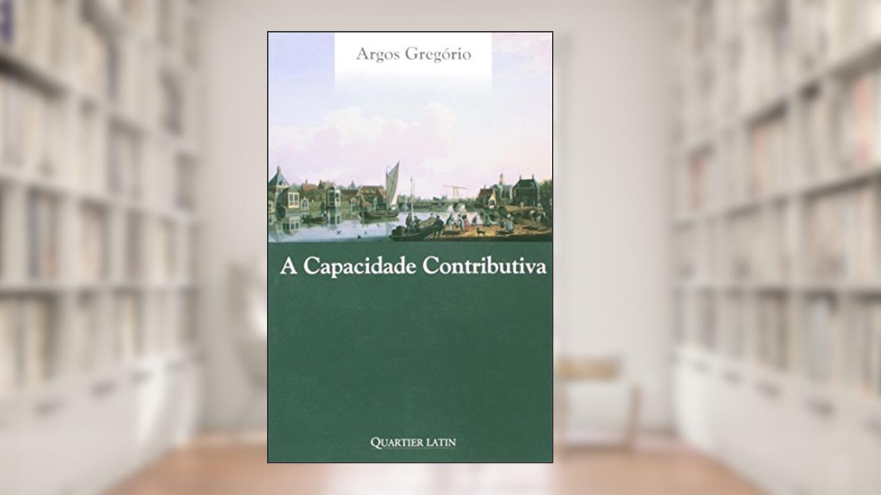 Capa de A Capacidade Contributiva, do autor Argos Gregório