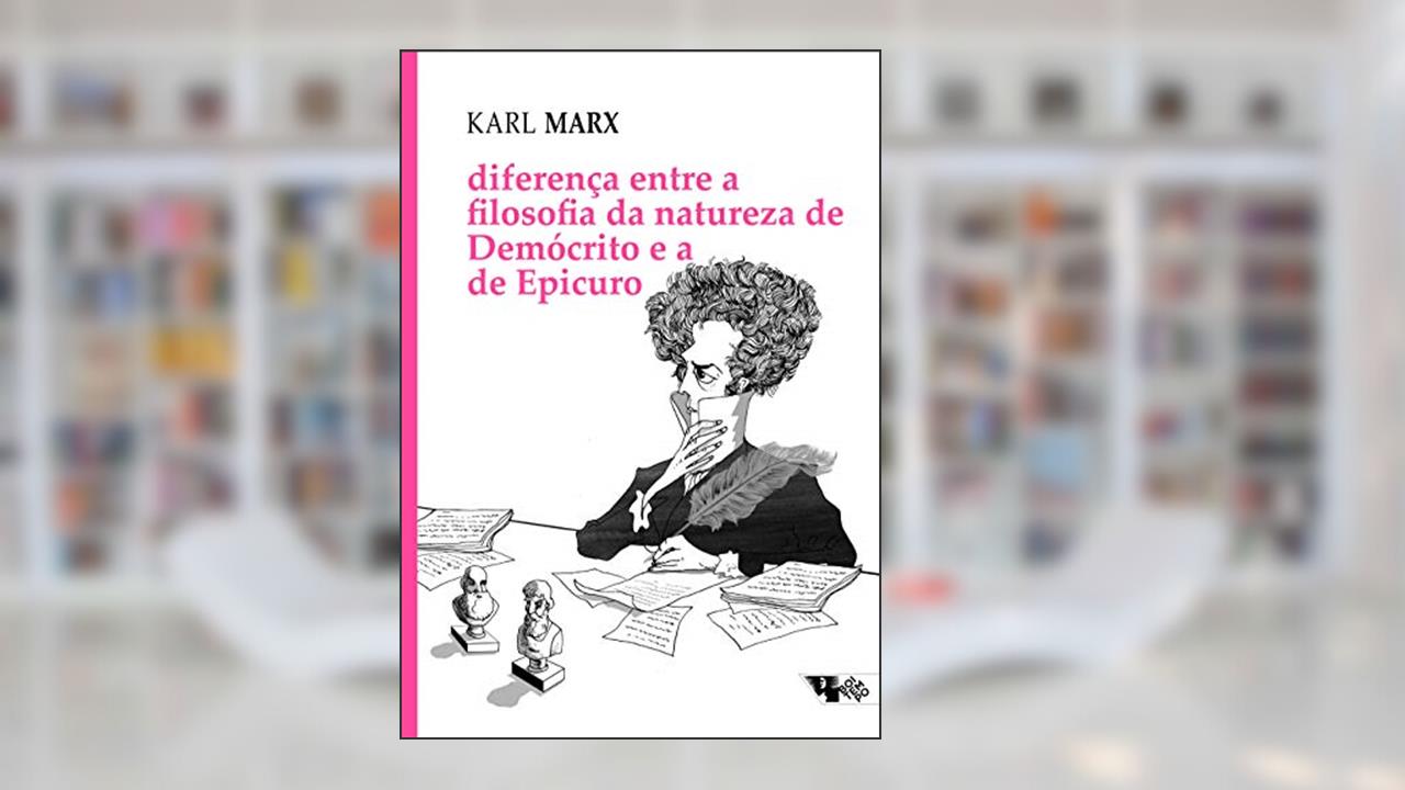 Capa de Diferença Entre a Filosofia da Natureza de Demócrito e a de Epicuro, do autor Karl Marx