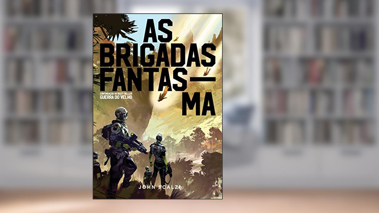 Capa de As Brigadas Fantasma: 2, do autor John Scalzi