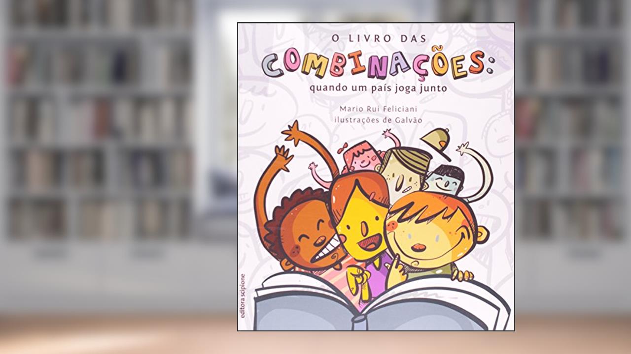 Capa de O livro das combinações: Quando um país joga junto, do autor Mario Rui Feliciani