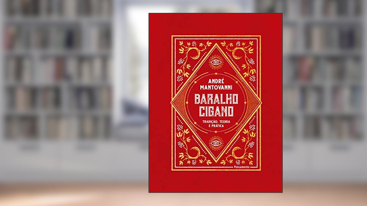 Capa de Baralho Cigano: Tradição, Teoria e Prática, do autor André Mantovanni