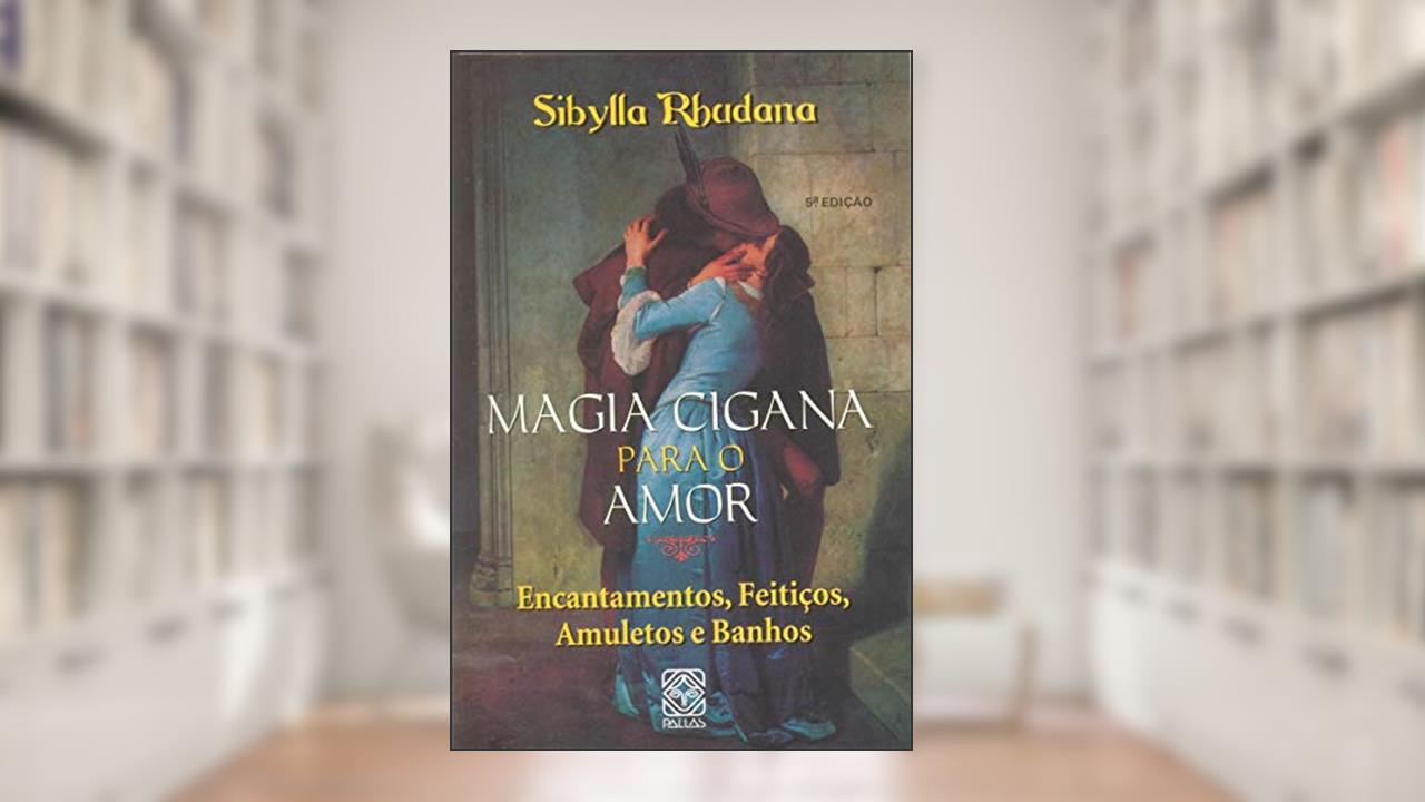 Capa de Magia Cigana Para O Amor, do autor Sibylla Rhudana