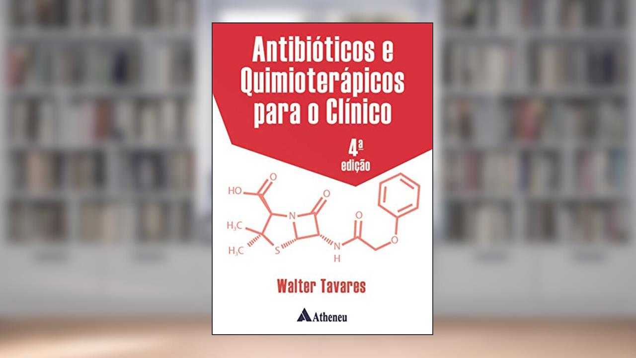 Capa de Antibióticos e Quimioterápicos Para o Clínico, do autor Walter Tavares