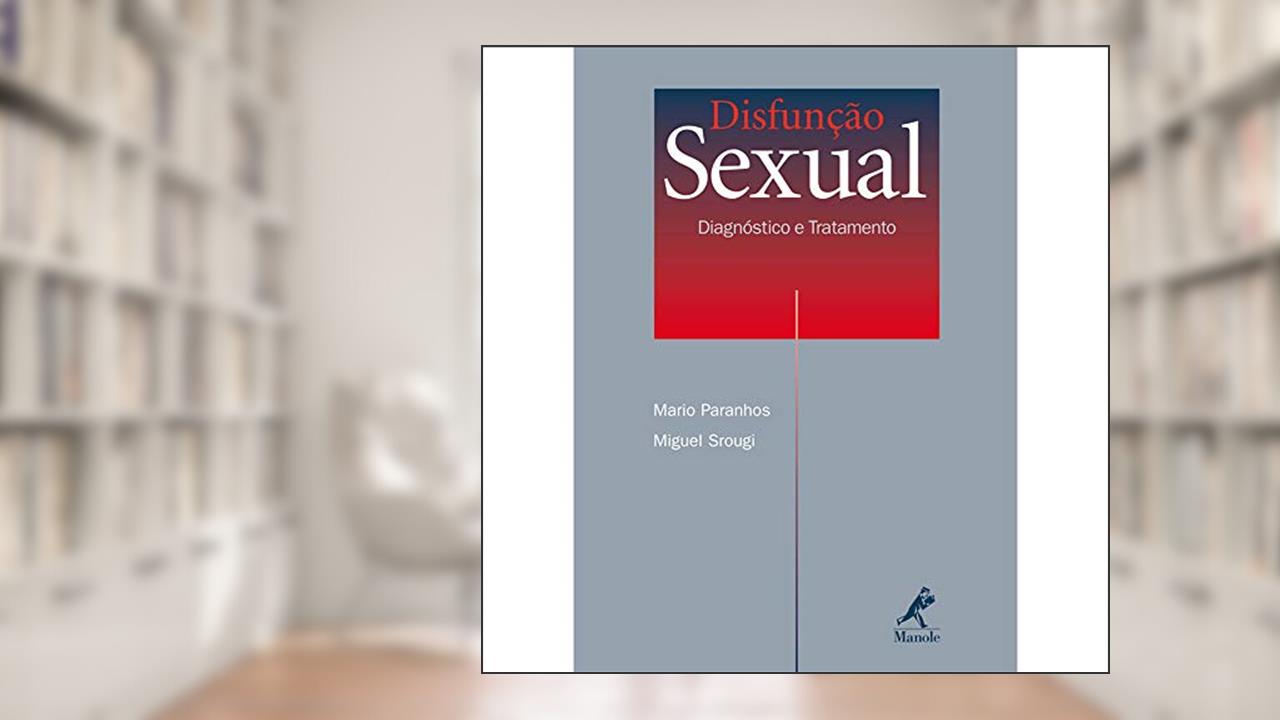 Capa de Disfunção sexual: Diagnóstico e Tratamento, do autor Mario Paranhos