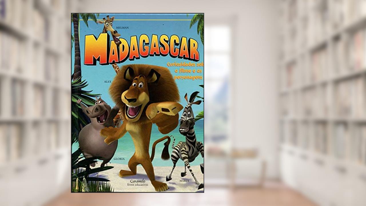 Capa de Madagascar - Curiosidades Sobre o Filme e os Personagens, do autor Vários Autores
