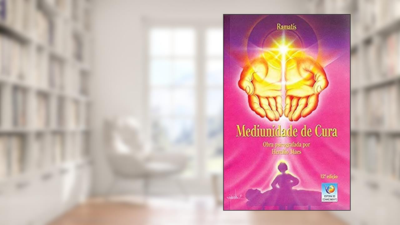 Capa de Mediunidade de Cura - Edição Econômica, do autor Hercílio Maes; Ramatís