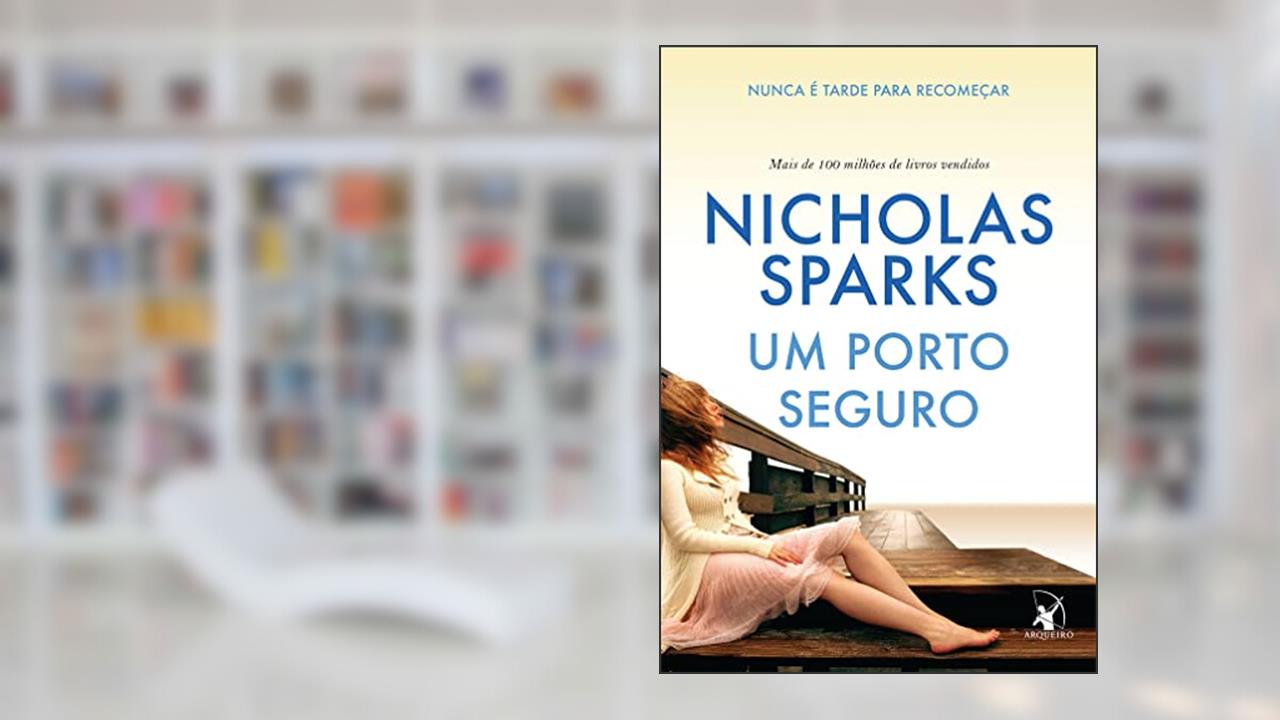 Capa de Um porto seguro: Nunca é tarde para recomeçar, do autor Nicholas Sparks