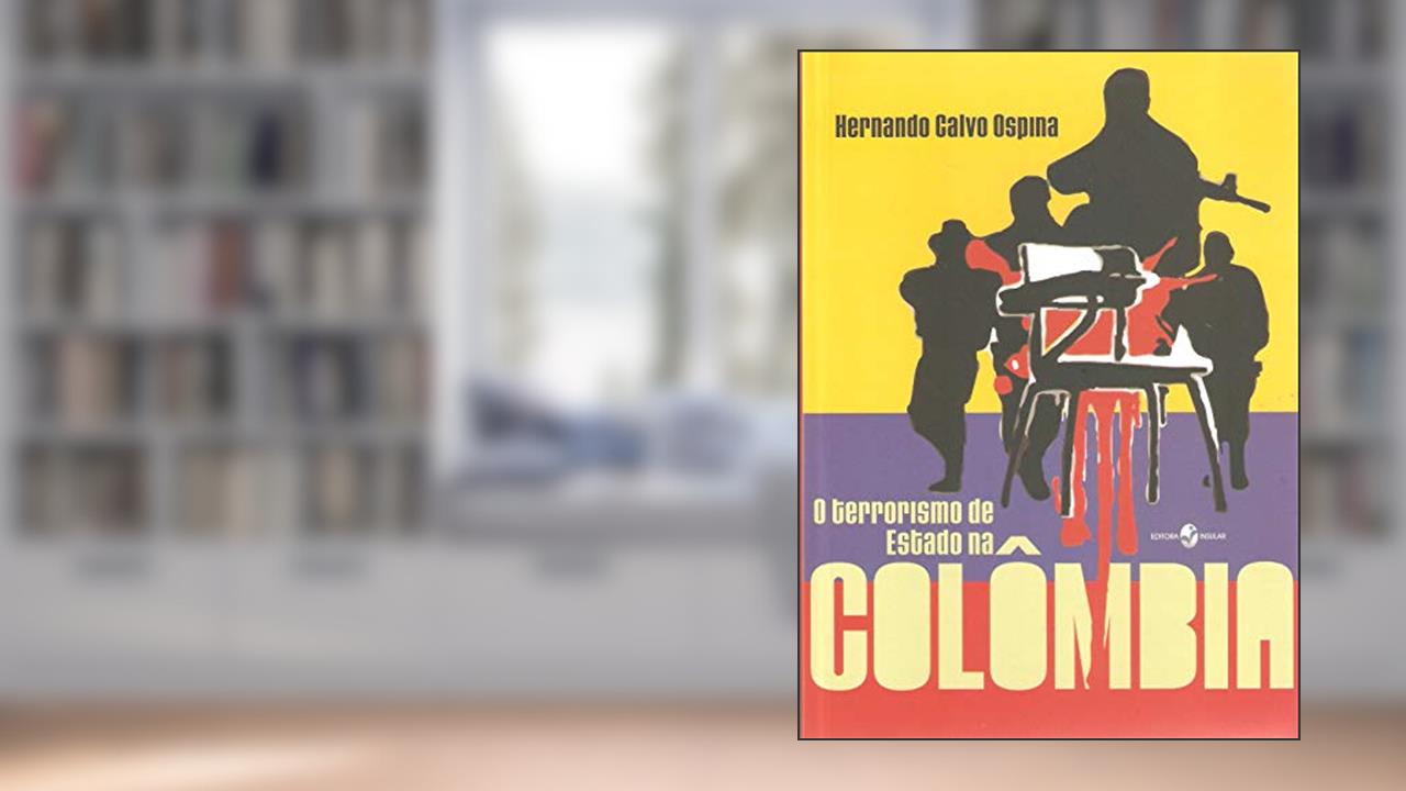 Capa de O Terrorismo de Estado na Colômbia, do autor Hernando Calvo Ospina