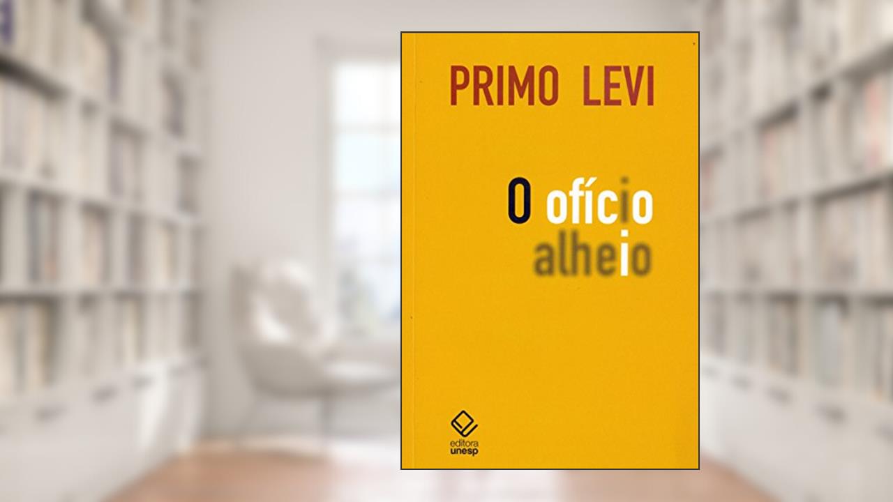 Capa de O ofício alheio: Com um ensaio de Italo Calvino, do autor Primo Levi