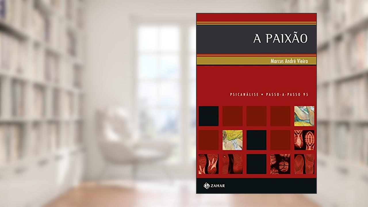 Capa de A paixão, do autor Marcus André Vieira