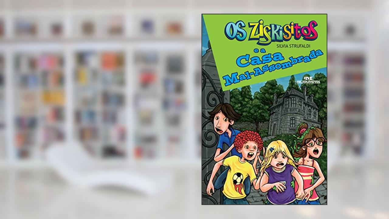 Capa de Os Ziskisitos e a Casa Mal-Assombrada, do autor Silvia Strufaldi