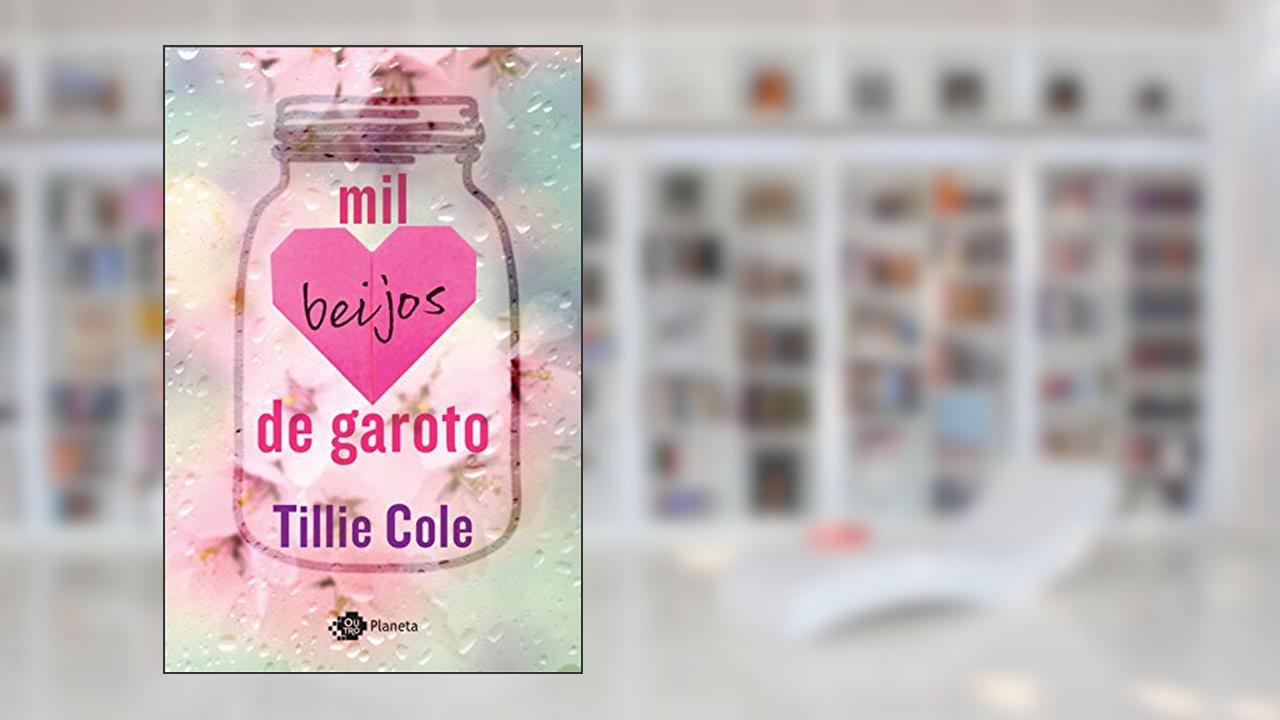 Capa de Mil beijos de garoto (Sucesso do TikTok), do autor Tillie Cole