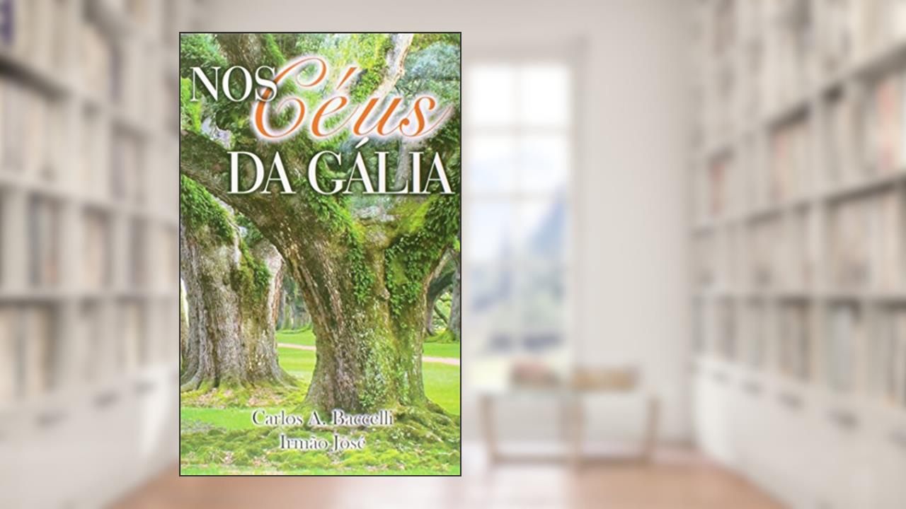 Capa de Nos Céus da Gália, do autor Carlos Antônio Baccelli