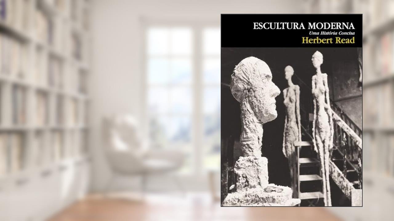Capa de Escultura moderna: Uma história concisa, do autor Herbert Read
