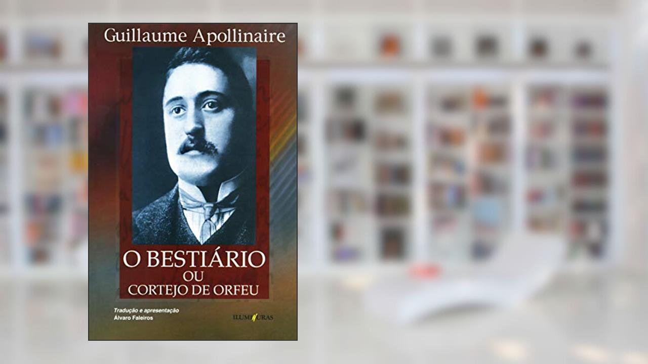 Capa de O bestiário ou O cortejo de Orfeu, do autor Guillaume Apollinaire