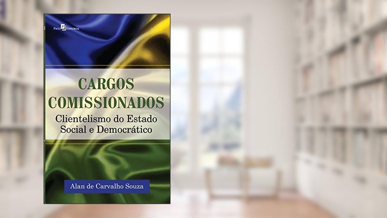 Capa de Cargos Comissionados, do autor Alan De Carvalho Souza