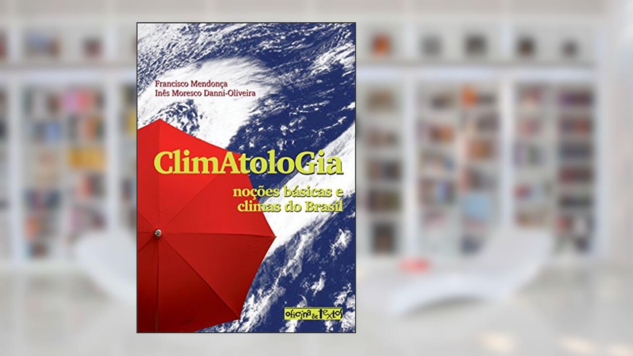 Capa de Climatologia, do autor Francisco Mendonça; Inês Moresco Danni-Oliveira