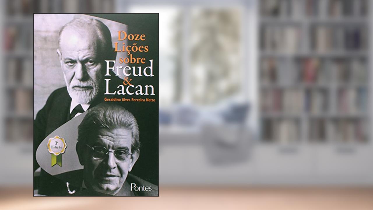 Capa de Doze Lições Sobre Freud & Lacan, do autor Geraldino Alves Ferreira Netto
