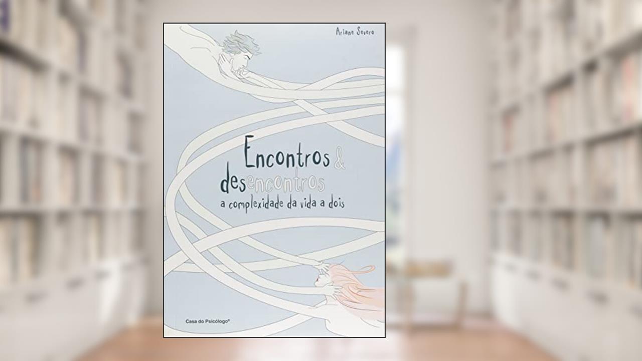Capa de Encontros e Desencontros, do autor Ariane Severo