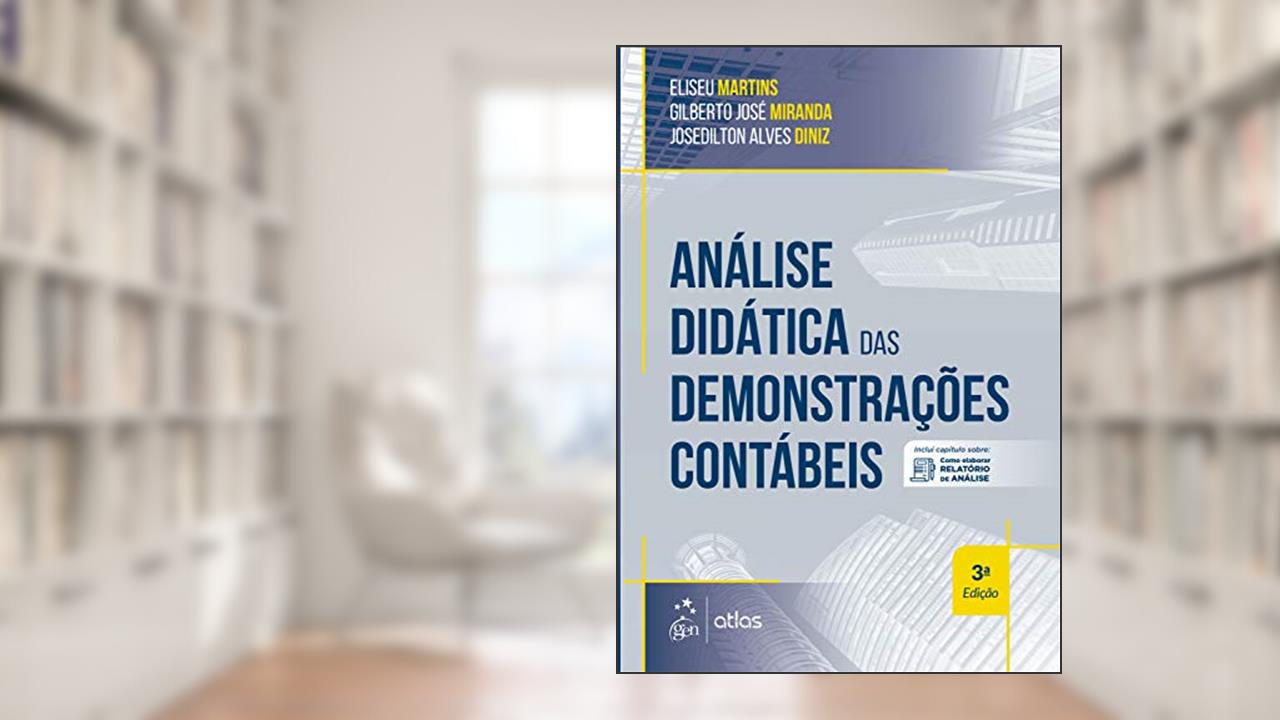 Capa de Análise Didática das Demonstrações Contábeis, do autor Eliseu MARTINS; Gilberto José MIRANDA; Josedilton Alves DINIZ