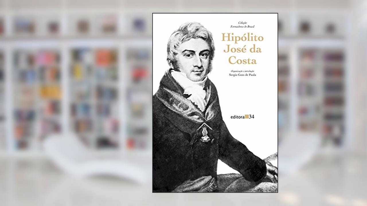 Capa de Hipólito José da Costa, de Sergio Goes de Paula