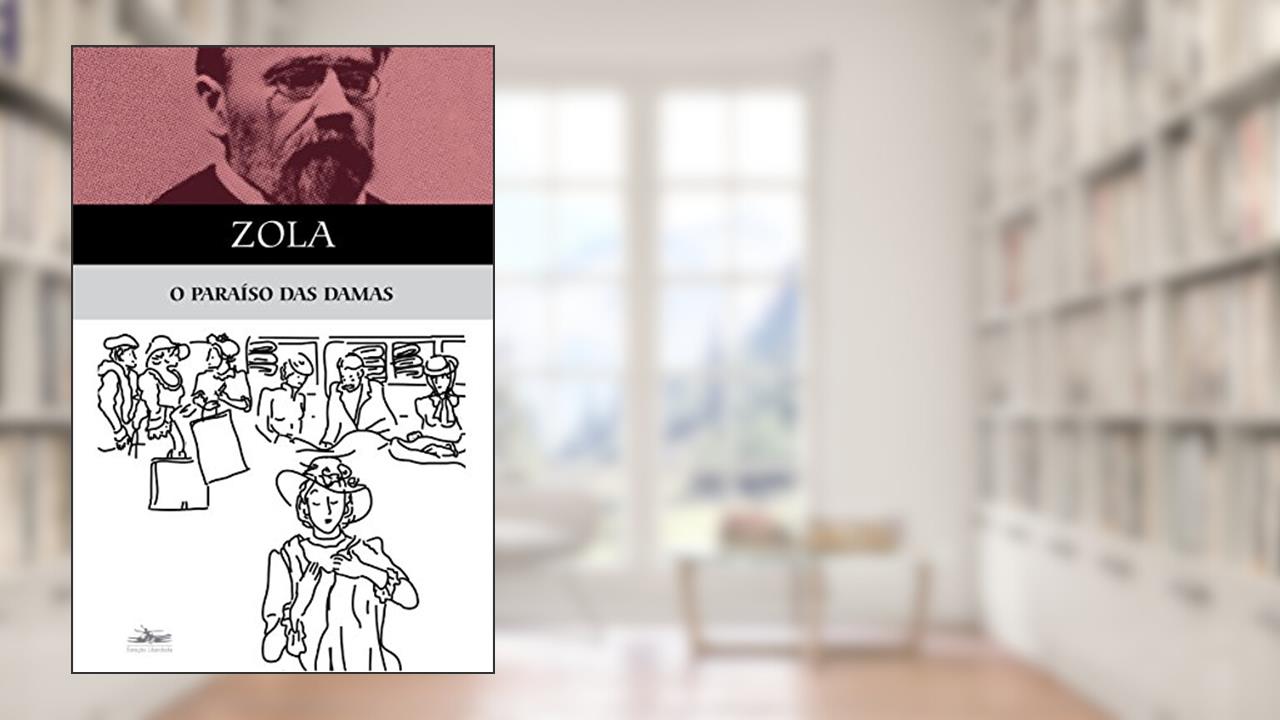 Capa de O paraíso das damas, do autor Émile Zola