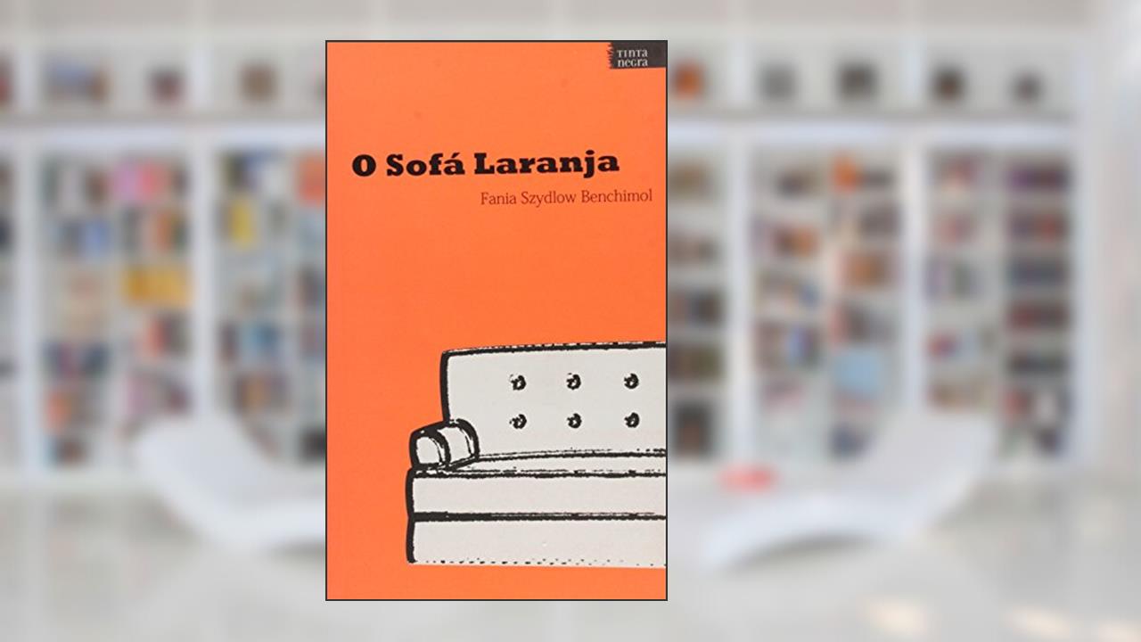 Capa de O Sofá Laranja, do autor Fania Szydlow Benchimol