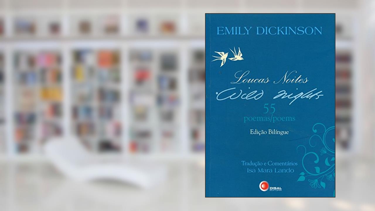Capa de Loucas Noites (Wild Nights). 55 Poemas (Poems), do autor Emily Dickinson