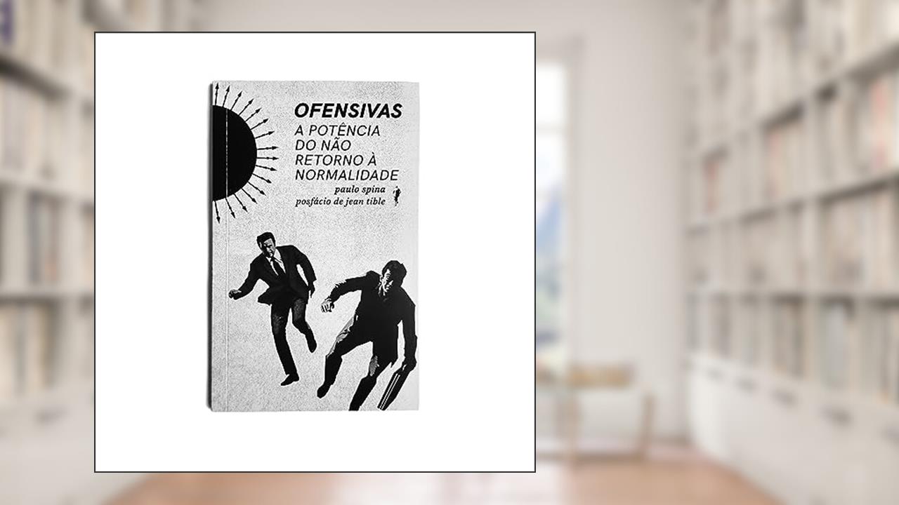 Capa de Ofensivas: A potência do não retorno à normalidade: 1, do autor Paulo Spina